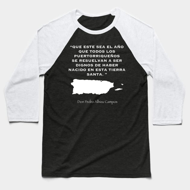 Don Pedro Abizu Campos Quote Baseball T-Shirt by SoLunAgua